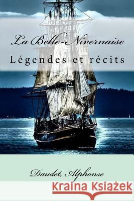 La Belle-Nivernaise: Légendes et récits Mybook 9781548092962