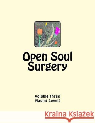 Vol. 3, Open Soul Surgery, large print edition: Alive and Kickin' Family 9781548098414