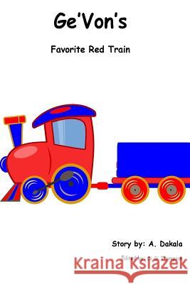 Ge'Von's favorite red train Thompson, Gi Gi 9781548100674 Createspace Independent Publishing Platform