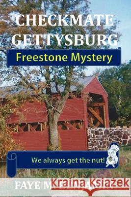 Checkmate Gettysburg Faye M. Benjamin 9781548102913 Createspace Independent Publishing Platform