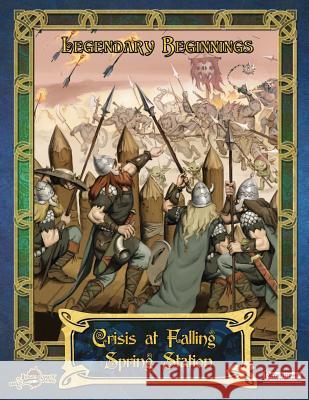 Crisis at Falling Spring Station Legendary Games Brian Suskind Ben McFarland 9781548108946 Createspace Independent Publishing Platform