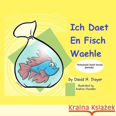 Ich daet en fisch waehle Madenford, Douglas J. 9781548110468