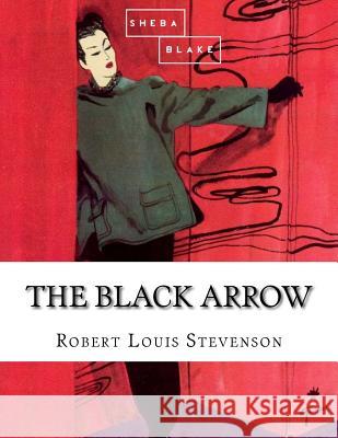 The Black Arrow Robert Louis Stevenson 9781548113056