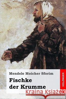 Fischke der Krumme Eliasberg, Alexander 9781548114558 Createspace Independent Publishing Platform