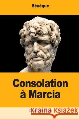 Consolation à Marcia Baillard, Joseph 9781548115302 Createspace Independent Publishing Platform