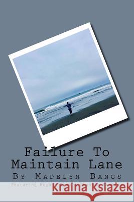 Failure To Maintain Lane Rose, Meghan 9781548122805