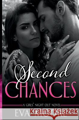 Second Chances Eva Moore 9781548127930 Createspace Independent Publishing Platform