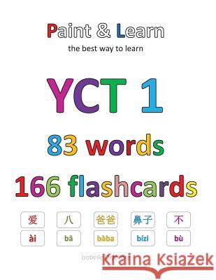 YCT 1 83 words 166 flashcards Defevere, Isabelle 9781548132071 Createspace Independent Publishing Platform