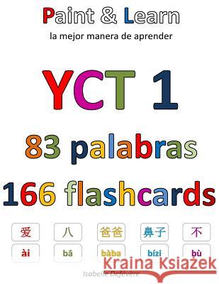 YCT 1 83 palabras 166 flashcards Defevere, Isabelle 9781548133856 Createspace Independent Publishing Platform