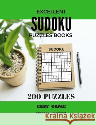 Excellent Sudoku Puzzles Books 200 Puzzles Easy Game: Large Print (Easy) Mitchell Goffinet 9781548136130 Createspace Independent Publishing Platform
