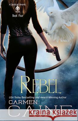 Rebel Carmen Caine 9781548136154 Createspace Independent Publishing Platform