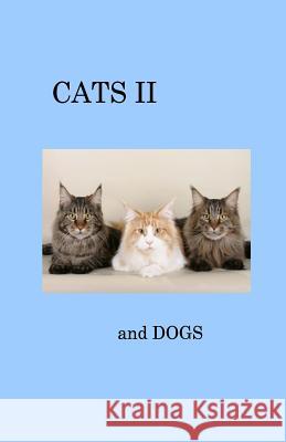CATS II and Dogs Joan P. Wes 9781548138424 Createspace Independent Publishing Platform