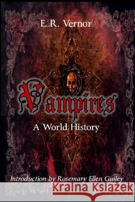 Vampires A World History Vernor, E. R. 9781548141363