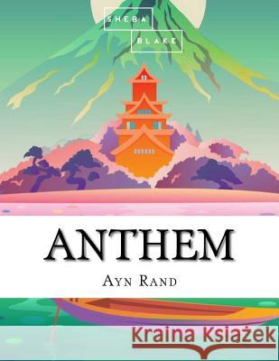 Anthem Ayn Rand 9781548159320 Createspace Independent Publishing Platform