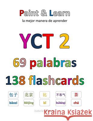 YCT 2 69 palabras 138 flashcards Defevere, Isabelle 9781548163396 Createspace Independent Publishing Platform