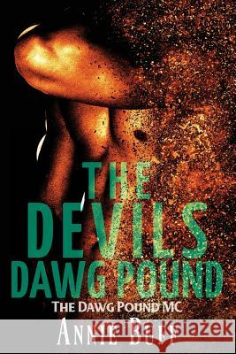The Devils Dawg Pound Annie Buff Shannon Youngblood Chris Cain 9781548163471