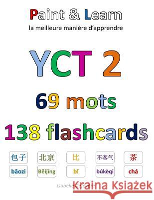 YCT 2 69 mots 138 flashcards Defevere, Isabelle 9781548163501 Createspace Independent Publishing Platform