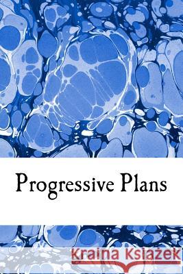 Progressive Plans Jamie Davis Whitmer 9781548169503 Createspace Independent Publishing Platform