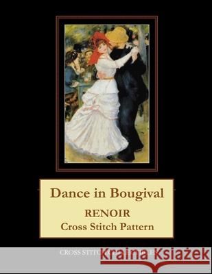 Dance at Bougival: Renoir cross stitch pattern George, Kathleen 9781548183554 Createspace Independent Publishing Platform