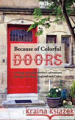 Because of Colorful Doors Deleen Wills 9781548187262