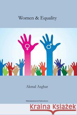 Women and Equality Akmal Asghar 9781548191559