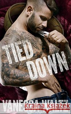 Tied Down Vanessa Waltz 9781548200718