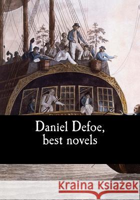 Daniel Defoe, best novels Defoe, Daniel 9781548201319