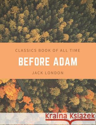 Before Adam Jack London 9781548202774