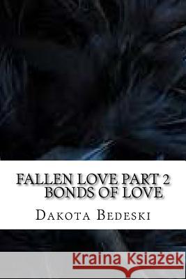 Fallen Love Dakota Bedeski 9781548205348