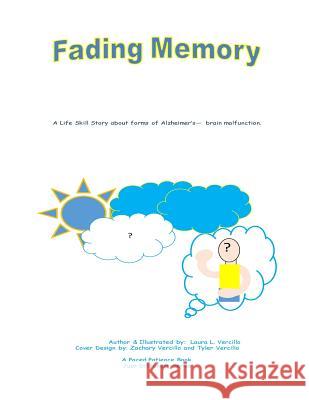 Fading Memories Laura L. Vercillo 9781548206659 Createspace Independent Publishing Platform