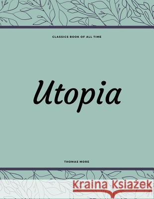 Utopia Thomas More 9781548211189 Createspace Independent Publishing Platform