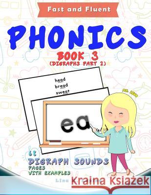 Phonics Flashcards (Digraph Sounds) Part2: 68 Flash Cards with Examples Lina K. Lapina 9781548214616 Createspace Independent Publishing Platform