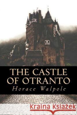 The castle of Otranto Evans, Hillary 9781548220549 Createspace Independent Publishing Platform
