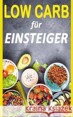 Low Carb: Die 14 Tage Challenge (Inkl. Rezepte) Silke Hofmann Best You Coaching 9781548221126