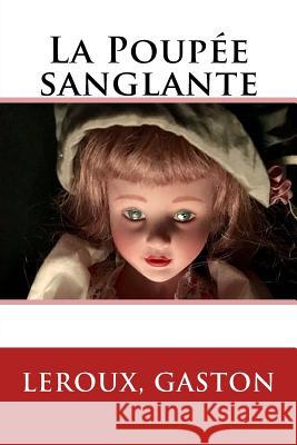 La Poupée sanglante Sir Angels 9781548226060 Createspace Independent Publishing Platform