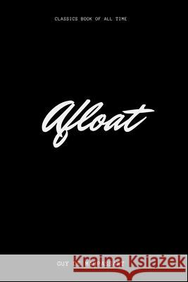 Afloat Guy de Maupassant 9781548227722