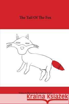 The Tail of the Fox Sebastian Anvari Sebastian Anvari 9781548229467