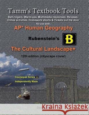 The Cultural Landscape 12th edition+ Activities Bundle: Bell-ringers, warm-ups, multimedia responses & online activities to accompany the Rubenstein t Tamm, David 9781548231422 Createspace Independent Publishing Platform