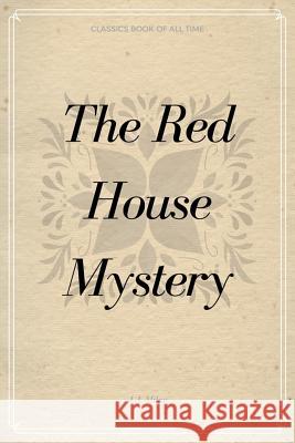 The Red House Mystery A. a. Milne 9781548231910 Createspace Independent Publishing Platform