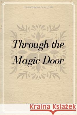 Through the Magic Door Sir Arthur Conan Doyle 9781548233174 Createspace Independent Publishing Platform