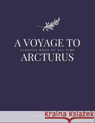 A Voyage to Arcturus David Lindsay 9781548236670