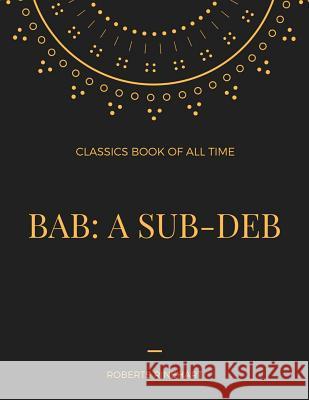 Bab: A Sub-Deb Roberts Rinehart 9781548236809 Createspace Independent Publishing Platform