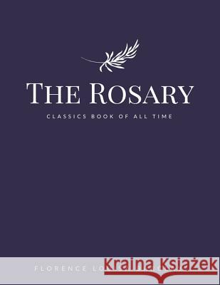 The Rosary Florence L. Barclay 9781548241209 Createspace Independent Publishing Platform