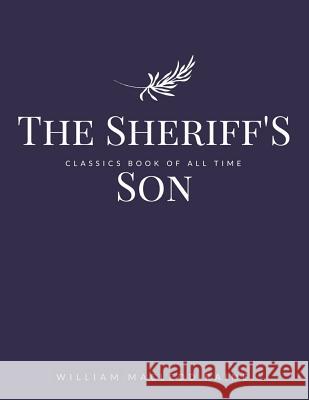 The Sheriff'S Son Raine, William MacLeod 9781548241414