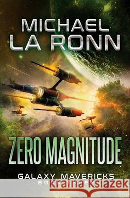 Zero Magnitude Michael La Ronn 9781548242060