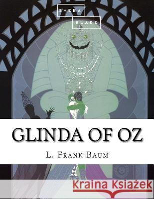 Glinda of Oz L. Frank Baum 9781548244729