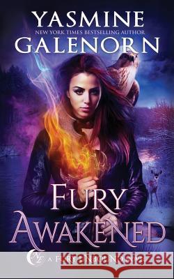 Fury Awakened Yasmine Galenorn 9781548249007