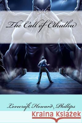 The Call of Cthulhu Lovecraft Howar Mybook 9781548251222 Createspace Independent Publishing Platform