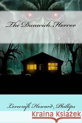 The Dunwich Horror Lovecraft Howar Mybook 9781548252151 Createspace Independent Publishing Platform