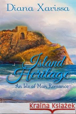 Island Heritage Diana Xarissa 9781548253479 Createspace Independent Publishing Platform